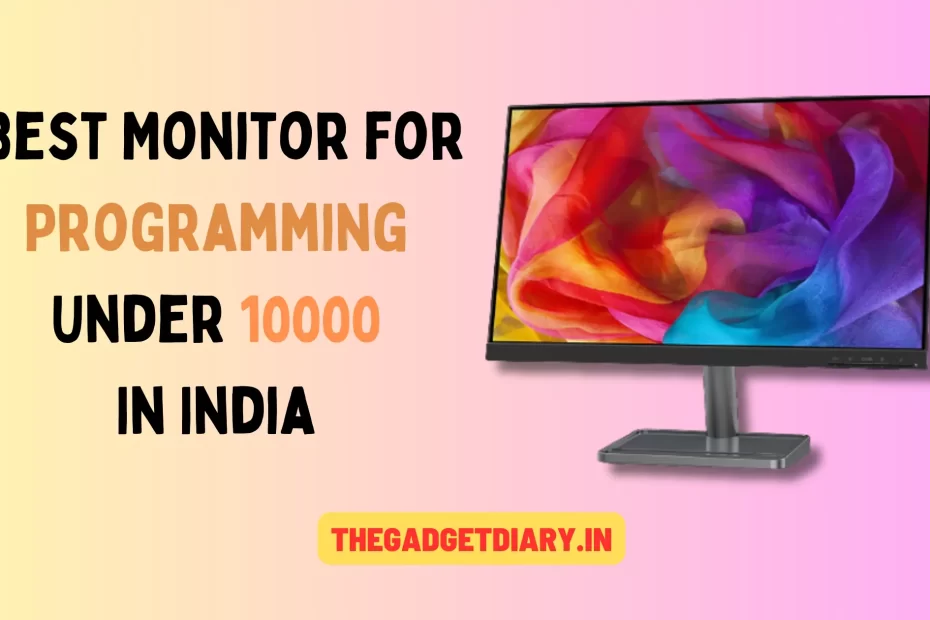 Best Monitor For Programming Under 10000 In India